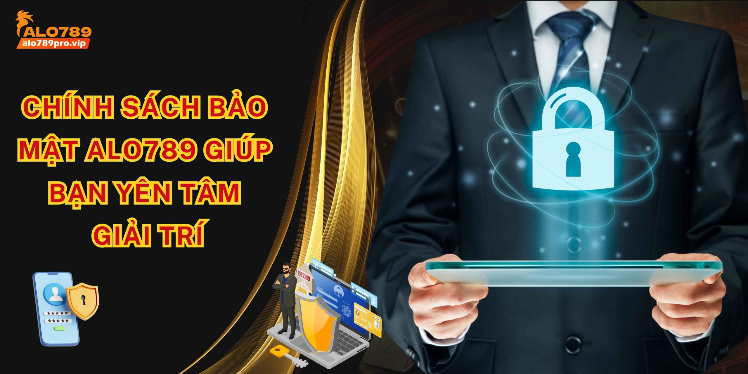 chinh sach bao mat tai alo789